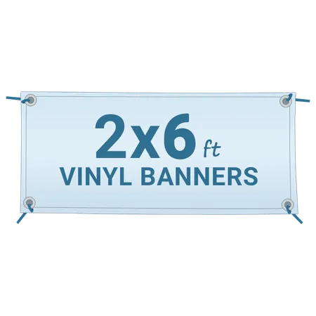 Custom 2′ X 6′ Vinyl Banners